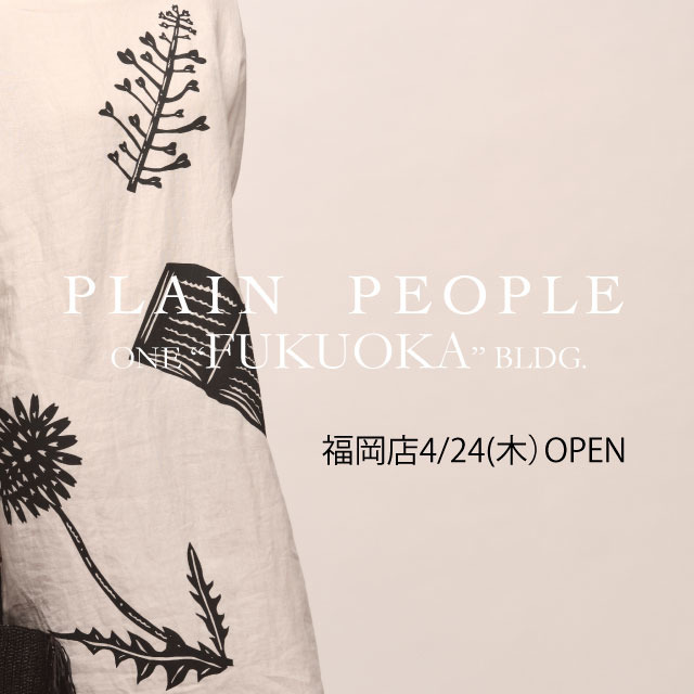 PLAIN PEOPLE FUKUOKA OPEN