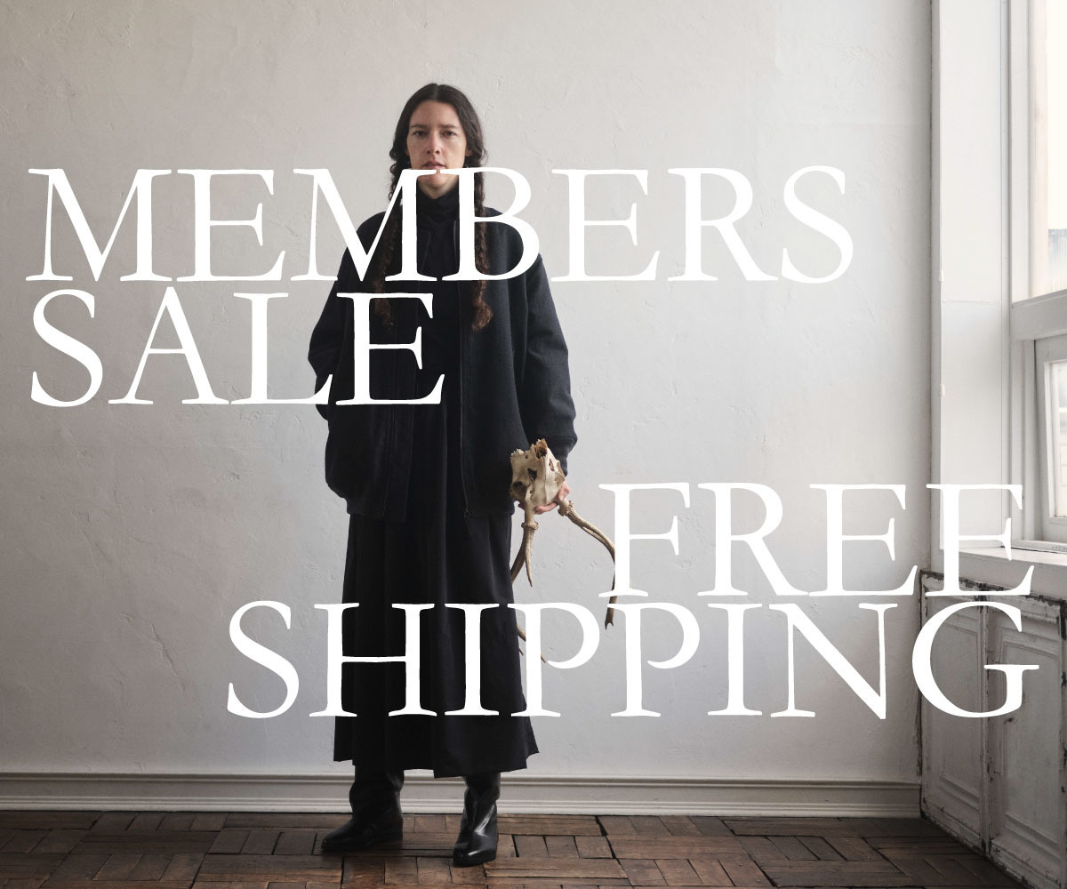 MEMBERS SALE + FREE SHIPPING | 会員登録で先行セールにご参加いただけます